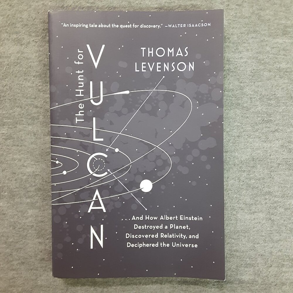 The Hunt for Vulcan by Thomas Levenson, And how Albert Einstein Destroyed....